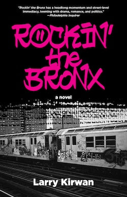 Rockin' The Bronx - Signed by Larry Kirwan